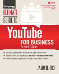Title: Ultimate Guide to YouTube for Business, Author: Jason R. Rich