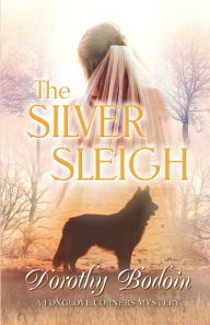 Title: The Silver Sleigh, Author: Dorothy Bodoin