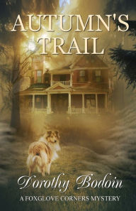 Title: Autumn's Trail, Author: Dorothy Bodoin
