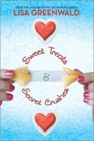 Title: Sweet Treats & Secret Crushes, Author: Lisa Greenwald