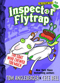 Title: Inspector Flytrap in the Goat Who Chewed Too Much (Inspector Flytrap Series #3), Author: Tom Angleberger