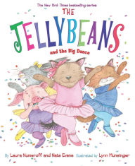 Title: The Jellybeans and the Big Dance, Author: Laura Numeroff