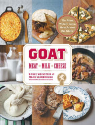 Title: Goat: Meat, Milk, Cheese, Author: Bruce Weinstein