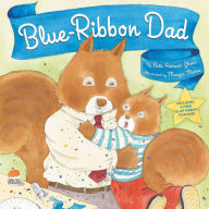 Title: Blue-Ribbon Dad, Author: Beth Raisner Glass