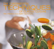 Title: The Fundamental Techniques of Classic Cuisine, Author: French Culinary Institute
