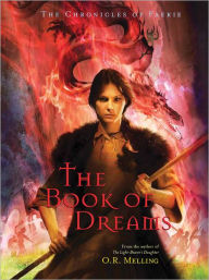 Title: The Chronicles of Faerie: The Book of Dreams, Author: O.R. Melling