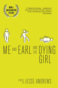 Title: Me and Earl and the Dying Girl, Author: Jesse Andrews