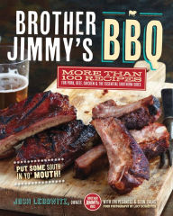 Title: Brother Jimmy's BBQ: More than 100 Recipes for Pork, Beef, Chicken, and the Essential Southern Sides, Author: Josh Lebowitz