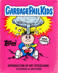 Title: Garbage Pail Kids, Author: Art Spiegelman