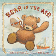 Title: Bear in the Air, Author: Susan Meyers