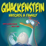 Title: Quackenstein Hatches a Family, Author: Sudipta Bardhan-Quallen