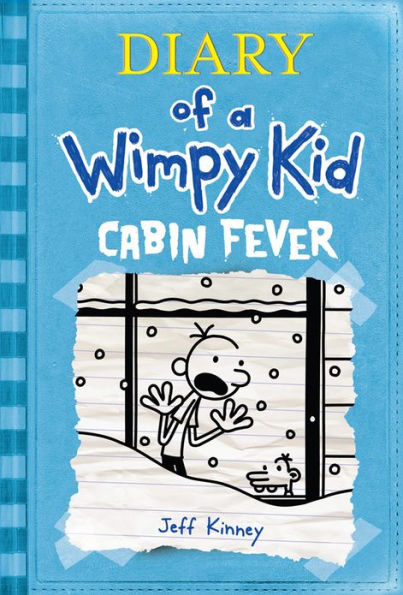 Cabin Fever (Diary of a Wimpy Kid Series #6)