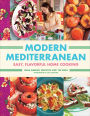 Modern Mediterranean: Easy, Flavorful Home Cooking