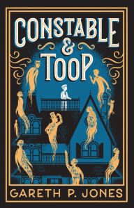 Title: Constable & Toop, Author: Gareth P. Jones