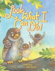 Title: Look What I Can Do!, Author: Nancy Viau