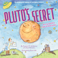 Title: Pluto's Secret: An Icy World's Tale of Discovery (PagePerfect NOOK Book), Author: Margaret (with David DeVorkin) Weitekamp