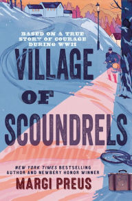 Title: Village of Scoundrels, Author: Margi Preus