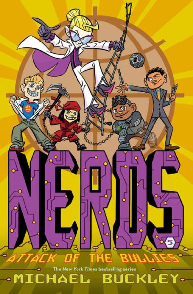 Attack of the Bullies (NERDS Series #5)