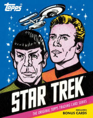 Title: Star Trek: The Original Topps Trading Card Series, Author: Terry J. Erdmann