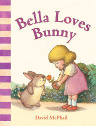 Title: Bella Loves Bunny, Author: David McPhail