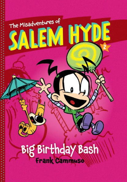 The Misadventures of Salem Hyde: Book Two: Big Birthday Bash