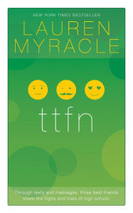 Title: ttfn - 10th Anniversary update and reissue, Author: Lauren Myracle