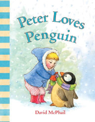 Title: Peter Loves Penguin, Author: David McPhail