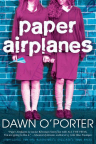 Title: Paper Airplanes, Author: Dawn O'Porter
