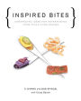 Inspired Bites: Unexpected Ideas for Entertaining from Pinch Food Design