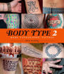 Body Type 2: More Typographic Tattoos