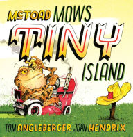 Title: McToad Mows Tiny Island, Author: Tom Angleberger