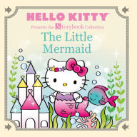 Title: Hello Kitty Presents the Storybook Collection: The Little Mermaid, Author: Sanrio