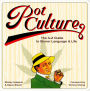 Pot Culture: The A-Z Guide to Stoner Language & Life