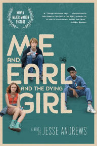 Title: Me and Earl and the Dying Girl (Movie Tie-in Edition), Author: Jesse Andrews
