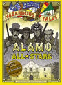 Alamo All-Stars (Nathan Hale's Hazardous Tales Series #6)