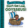 Don't Get Lost, Odysseus! (Mini Myths)