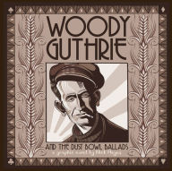 Title: Woody Guthrie and the Dust Bowl Ballads, Author: Nick Hayes