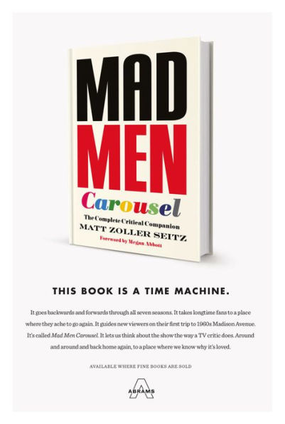 Mad Men Carousel: The Complete Critical Companion