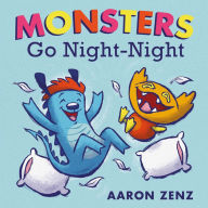 Title: Monsters Go Night-Night, Author: Aaron Zenz