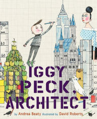 Title: Iggy Peck, Architect (Questioneers Collection Series), Author: Andrea Beaty