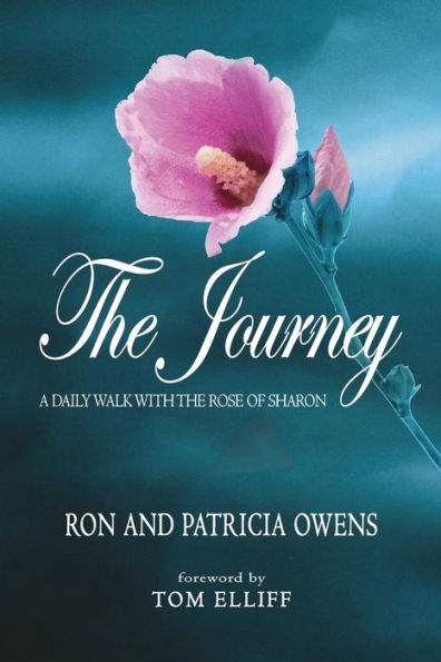 the Journey: A Daily Walk with Rose of Sharon
