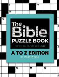Title: The Bible Puzzle Book: A to Z Edition, Author: Mary Welsh