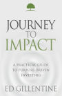 Journey to Impact: A Practical Guide to Purpose-Driven Investing