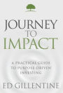 Journey to Impact: A Practical Guide to Purpose-Driven Investing