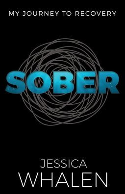 Sober: My Journey to Recovery