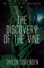 The Discovery of the Vine: Volume 1 in The Envoys in the Multiverse Series