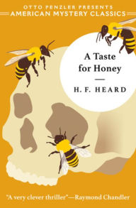 Title: A Taste for Honey, Author: H. F. Heard