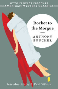 Free downloadable audiobooks for pc Rocket to the Morgue in English by Anthony Boucher, F. Paul Wilson