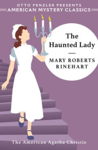 Title: The Haunted Lady, Author: Mary Roberts Rinehart