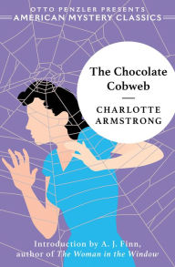 Mobi downloads ebook The Chocolate Cobweb 9781613161661 by Charlotte Armstrong, A. J. Finn